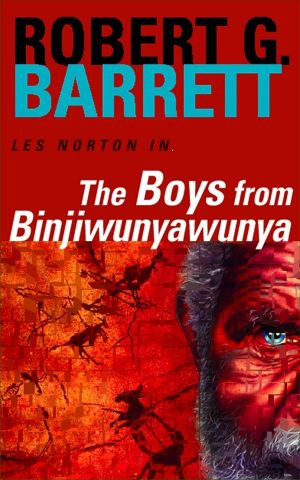 [Les Norton 03] • The Boys from Binjiwunyawunya